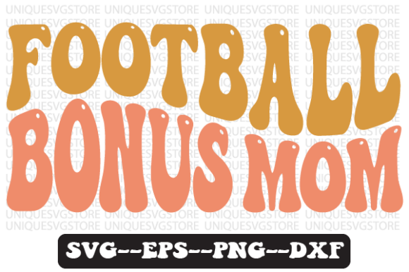 Download Football Bonus Mom Wavy Retro Svg Design - Premium Resources