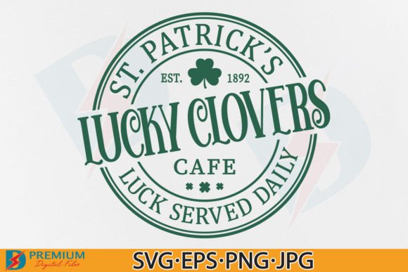 Download St Patricks Day, Lucky Clovers Cafe SVG - Clovers Collection