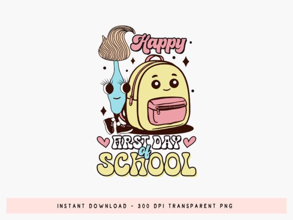 Download Groovy Happy First Day of School PNG - Happy first day of school Collection