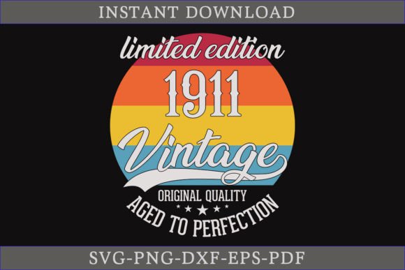 Download Vintage 1911 Aged to Perfection SVG File - 1911 Collection